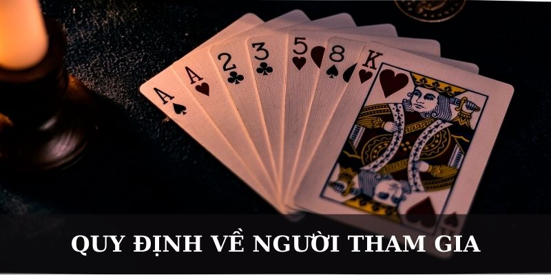 Quy định về người tham gia