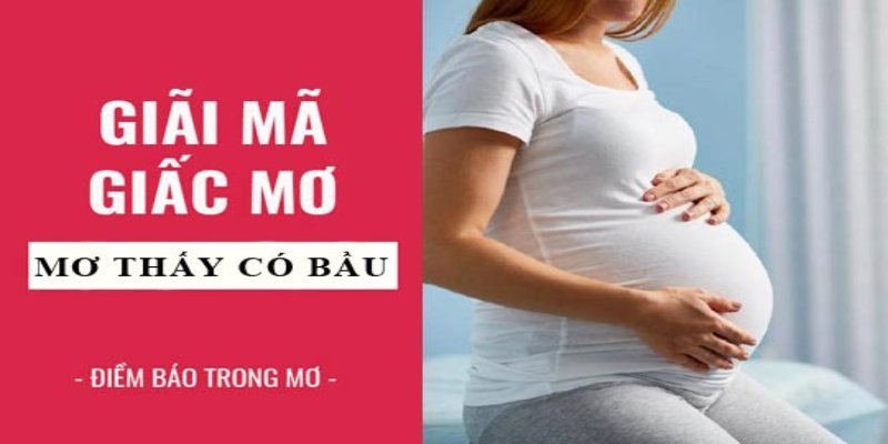 Giải mã giấc mơ mang bầu theo Go88