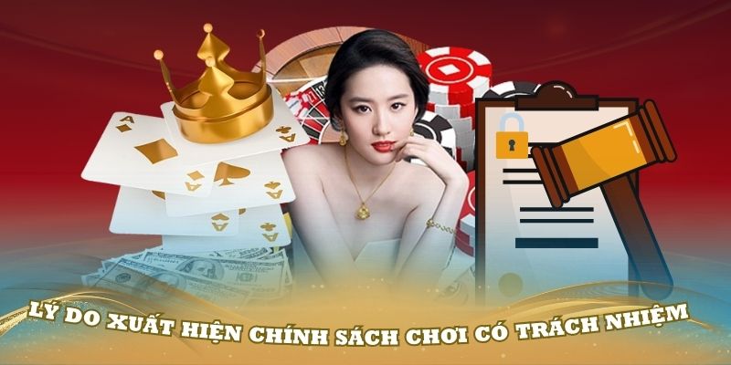 Lý do xuất hiện chính sách chơi có trách nhiệm Go88